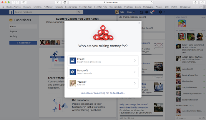 Facebook Fundraisers: You can now raise money for yourself or anyone else directly in Facebook. Whoa!