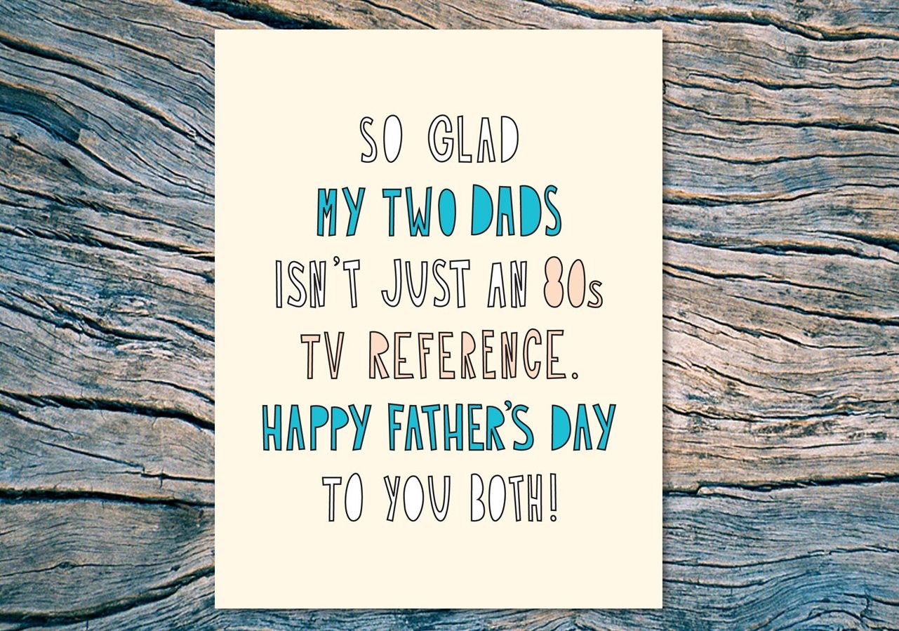 Funniest Father's Day cards: My Two Dads Father's Day Card from Near Modern Disaster