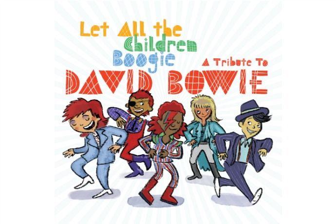 Rainy day indoor activities: Have a dance party with Let All the children Boogie: A David Bowie Tribute.