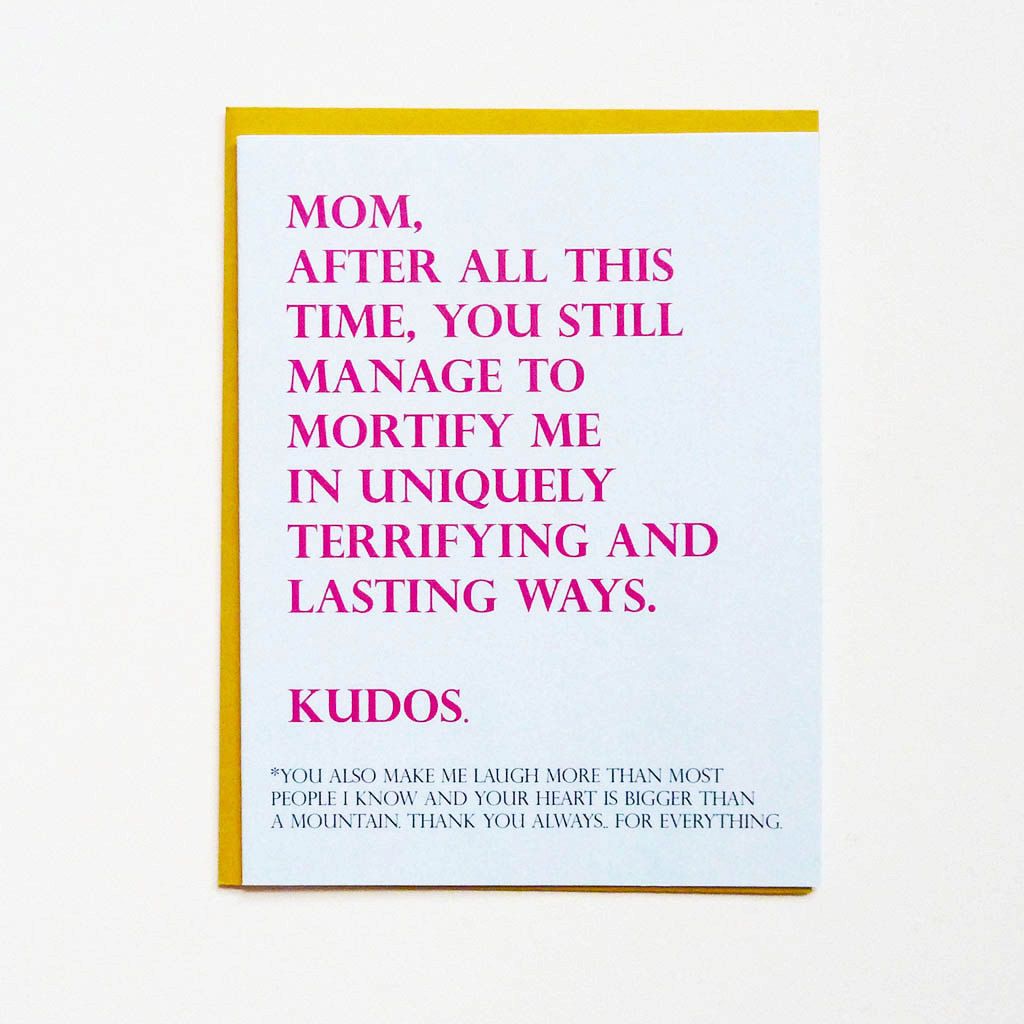 Funniest Mother's Day cards: Mom, You Mortify Me card from Tense and Urgent