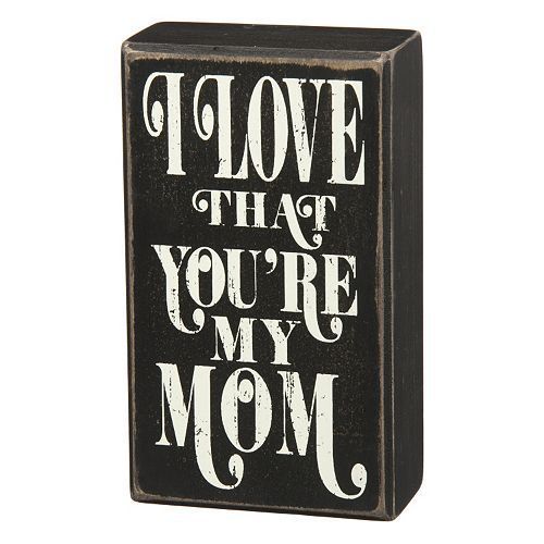 Mother’s Day gifts under $25: I love that you’re my mom wooden block