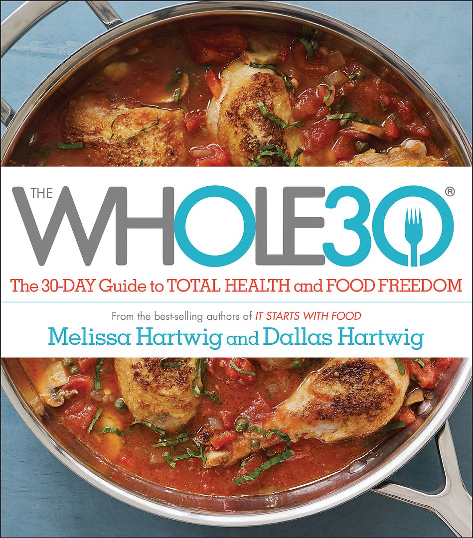 Diets for 2017: The Whole30 diet by Melissa Hartwig and Dallas Hartwig.
