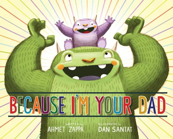 Father's Day gifts: Because I'm Your Dad by Ahmet Zappa board book | Amazon affiliate