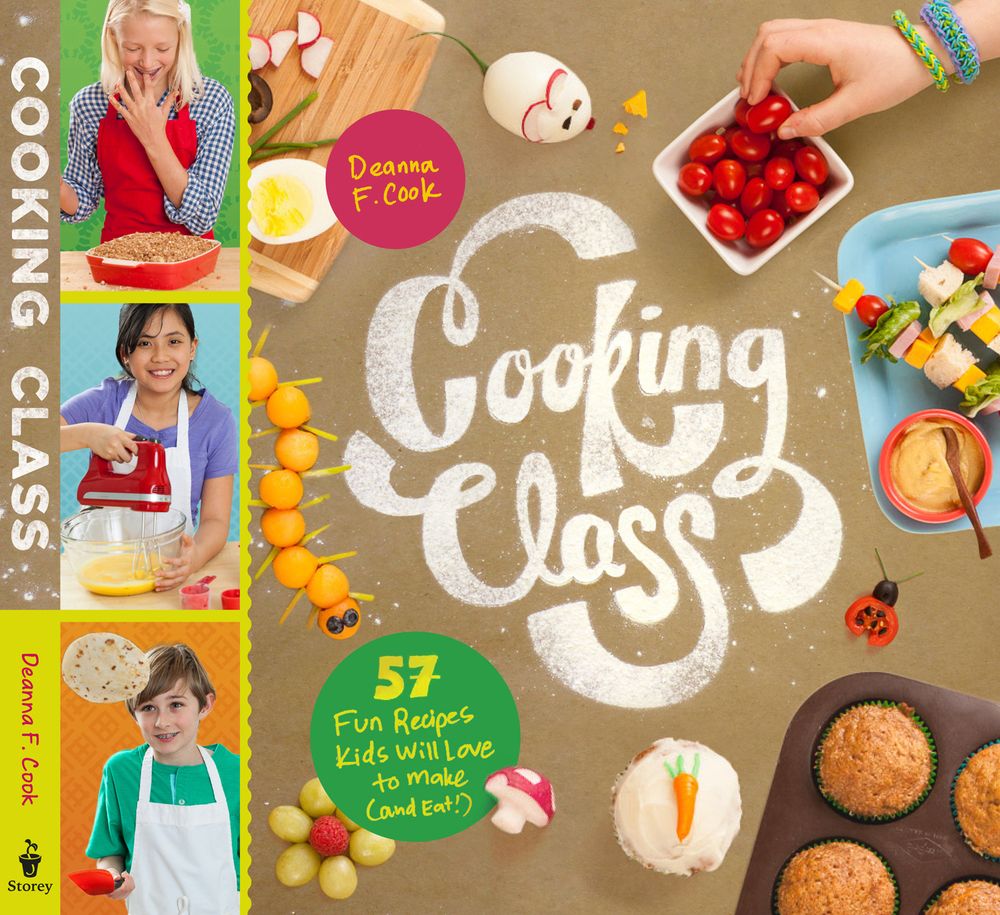 Best kids cookbooks for kids who want to learn how to cook, or at least curious! Cooking Class by Deanna Cook