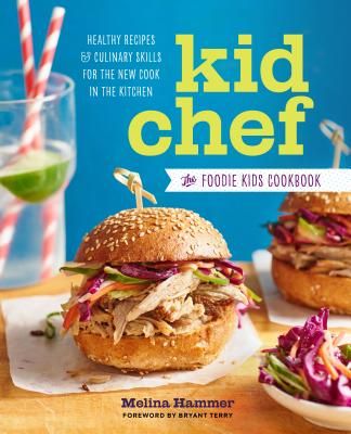 The best cookbooks for kids who actually want to do some real cooking, beginner style: Kid Chef: The Foodie Kids Cookbook by Melina Hammer