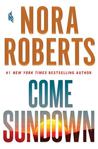 Most read books on Amazon: Come Sundown by Nora Roberts