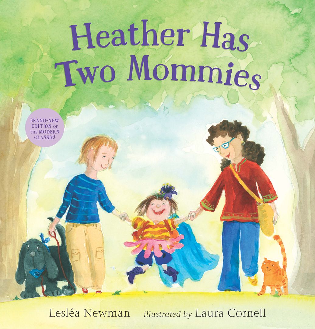 Children's books that celebrate LGBT families: Heather Has Two Mommies by Leslea Newman 