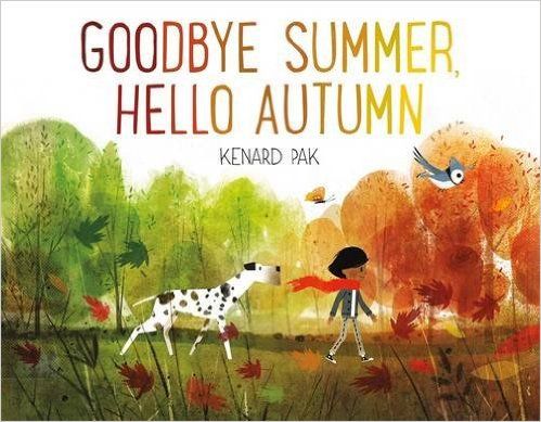 Goodbye Summer, Hello Autumn by Kenard Pak is a favorite fall book for kids.