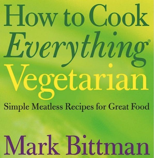 Vegetarian Cookbooks: How to Cook Everything Vegetarian is just like it sounds: an absolute must-have, even if you're just an occasional vegetarian. | Cool Mom Eats