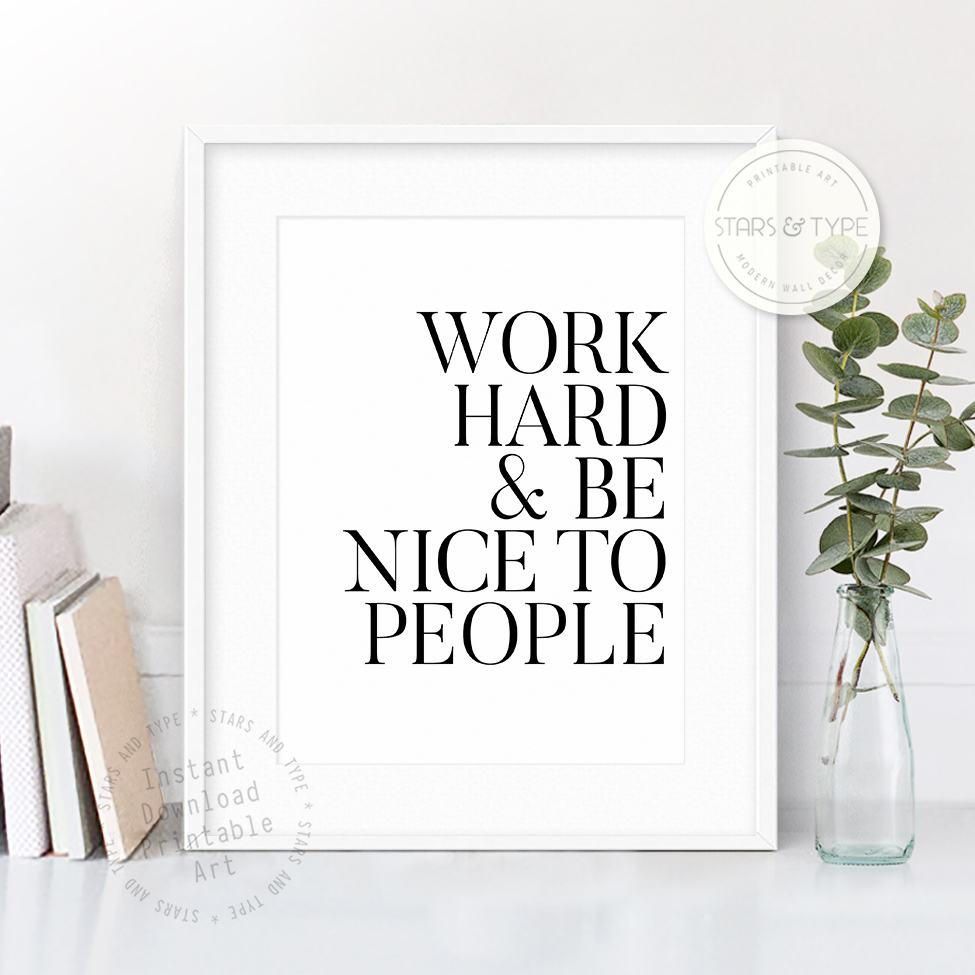 Inspirational art prints for grads: Work Hard and be Nice to People Print from Stars and Type
